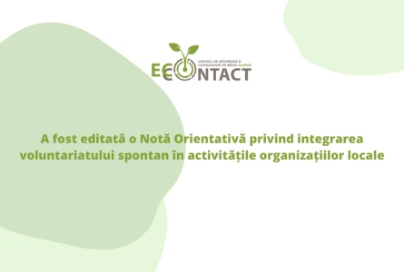 A fost editată o Notă Orientativă privind integrarea voluntariatului spontan în activitățile organizațiilor locale