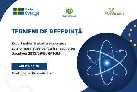 Termeni de referință: expert național pentru elaborarea actelor normative pentru transpunerea Directivei 2013/59/EURATOM