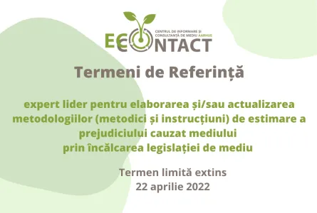 Concurs de selectare a unui expert în calitate de expert lider pentru elaborarea și/sau actualizarea metodologiilor de estimare a prejudiciului cauzat mediului înconjurător