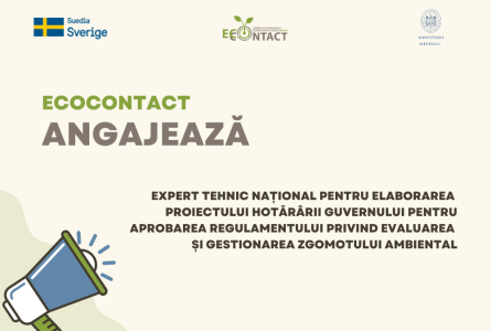 Angajăm Expert tehnic național pentru elaborarea proiectului hotărârii Guvernului pentru aprobarea Regulamentului privind evaluarea și gestionarea zgomotului ambiental