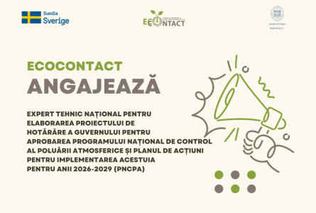 Termen extins: expert tehnic național pentru elaborarea proiectului de hotărâre a Guvernului pentru aprobarea Programului național de control al poluării atmosferice