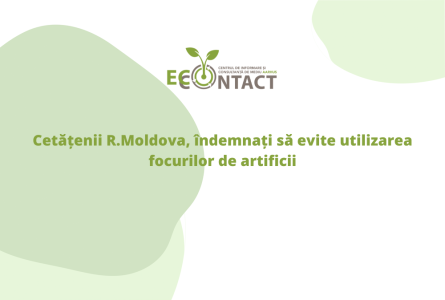 Cetățenii R.Moldova, îndemnați să evite utilizarea focurilor de artificii